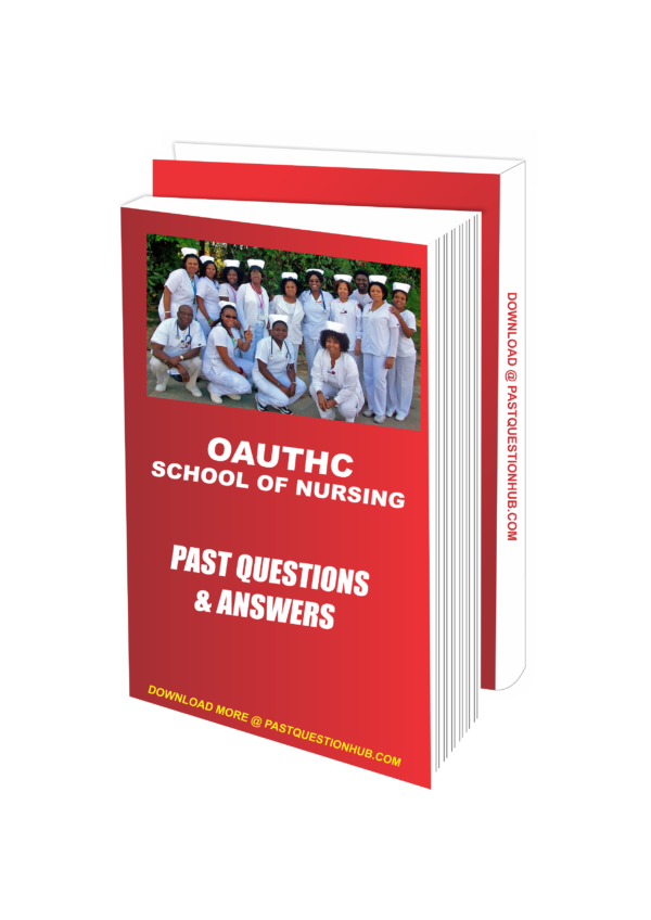 OAUTHC School of Nursing Past Questions