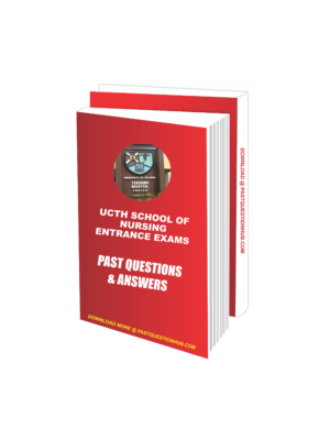 UCTH School of Nursing Past Questions and Answers | University of Calabar Teaching Hospital School of Nursing entrance exams past questions are available here.
