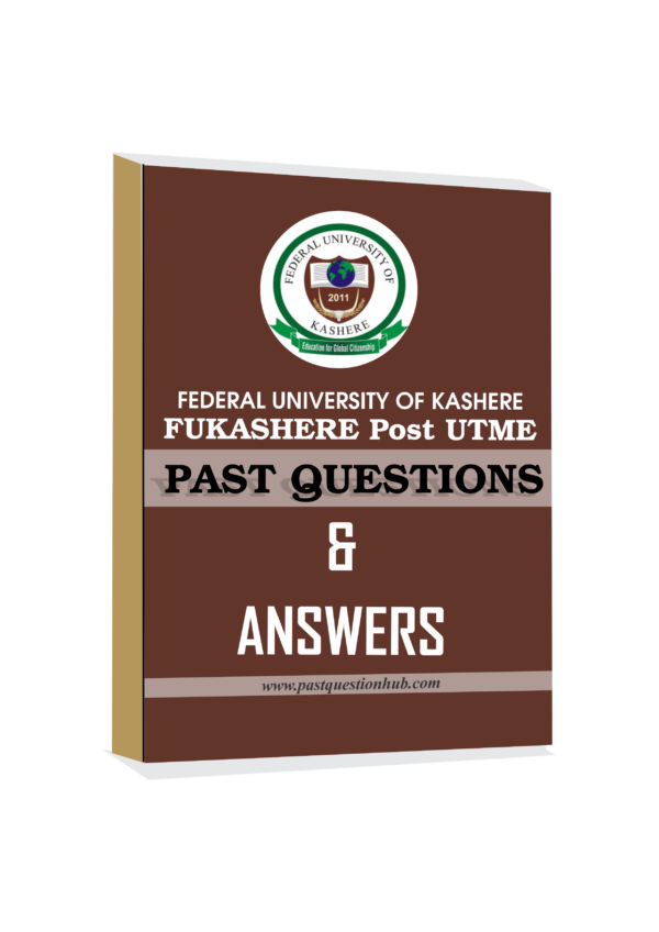 FUKASHERE Post UTME Past Questions And Answers Download Pdf