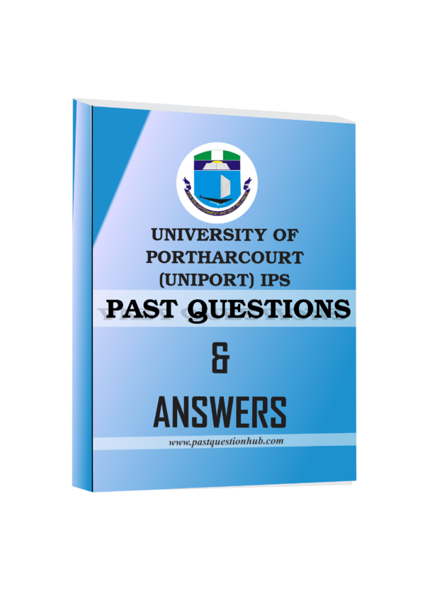 IPS Uniport Past Questions And Answers 2022 Download Pdf