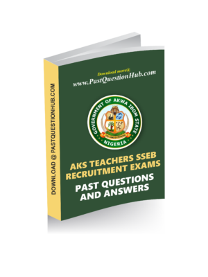 AKS SSEB Teachers Exams Past Questions