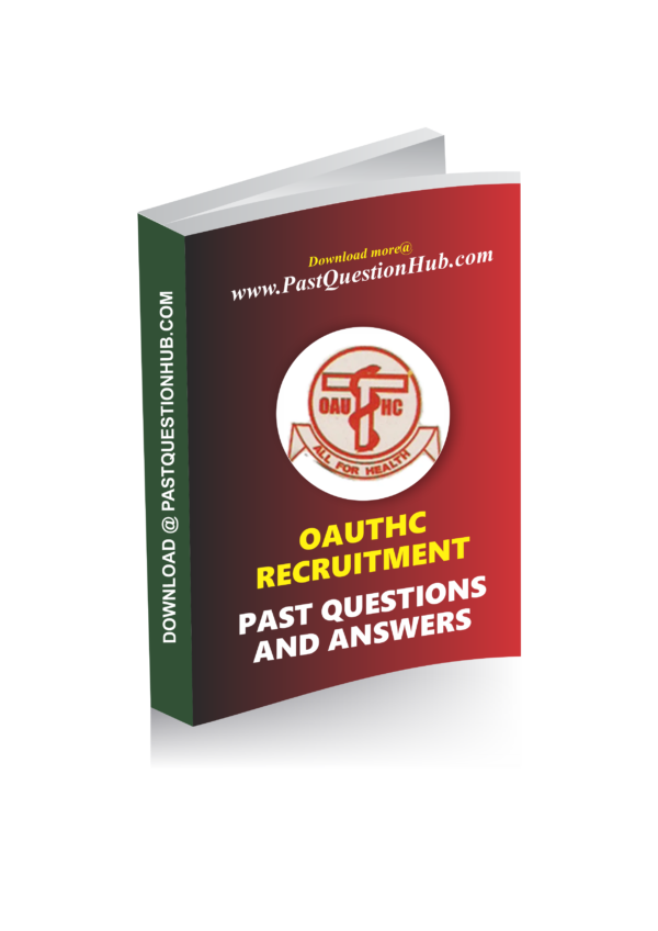 OAUTHC Recruitment Past Questions
