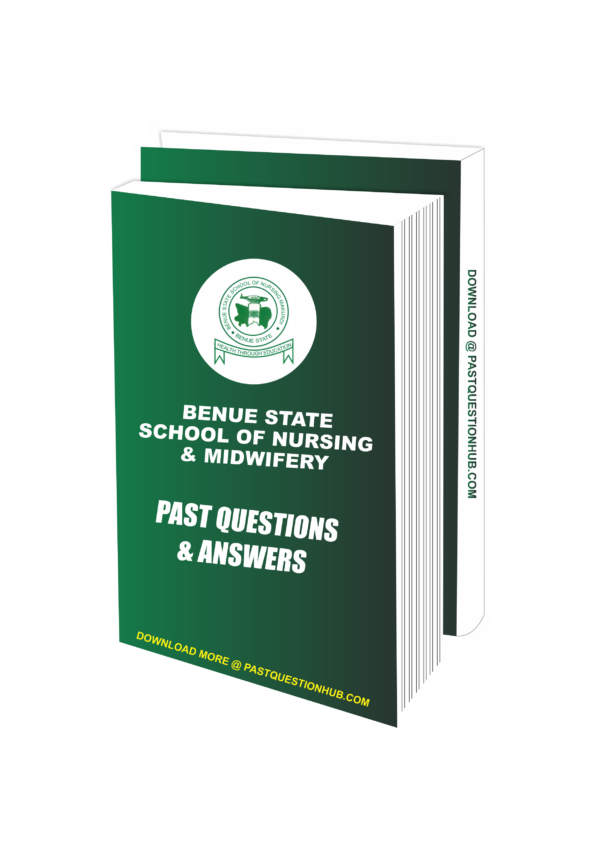 Benue State School of Nursing Past Questions