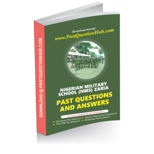 NMS Zaria Past Questions and Answers 2025 PDF Download | Nigerian Military School