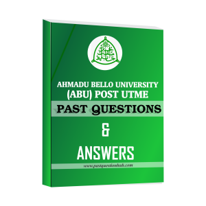 ABU Post UTME Past Questions and Answers PDF Download 2025