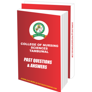 College of Nursing Sciences Tambuwal Past Questions and Answers PDF Download