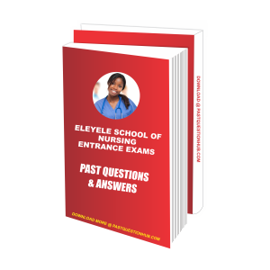 Eleyele School of Nursing Past Questions and Answers 2025 PDF Download